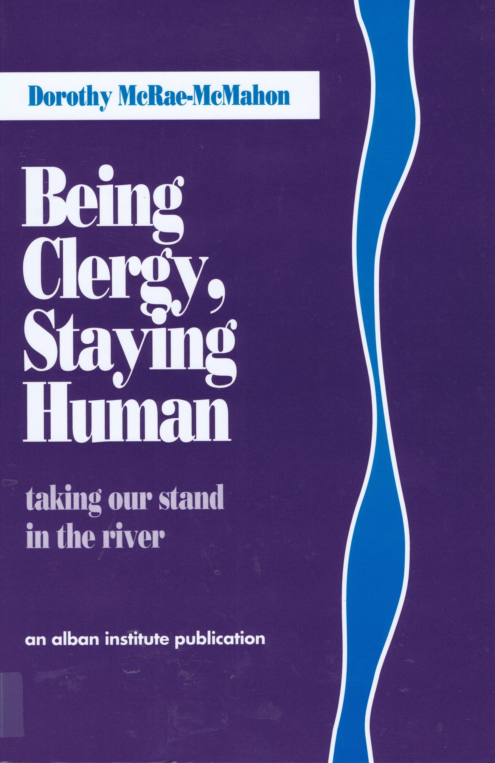 Cover of Being Clergy Staying Human